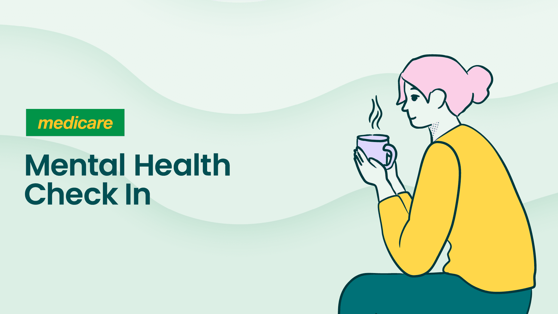 Video thumbnail image - Woman holding cup of coffee, Medicare Mental Health Check In logo on screen